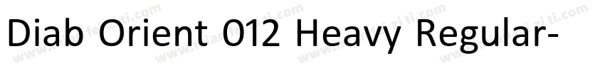 Diab Orient 012 Heavy Regular字体转换